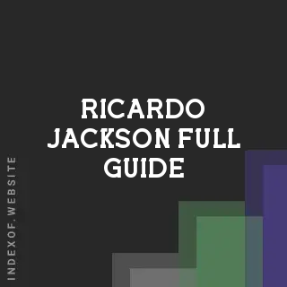 Ricardo Jackson Full Guide | Indexof