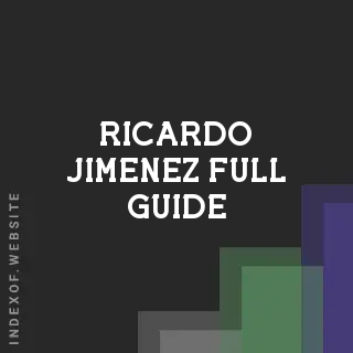 Ricardo Jimenez Full Guide | Indexof
