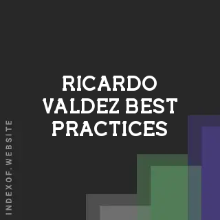 Ricardo Valdez Best Practices | Indexof