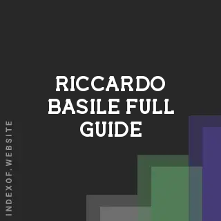 Riccardo Basile Full Guide | Indexof