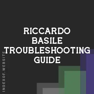 Riccardo Basile Troubleshooting Guide | Indexof