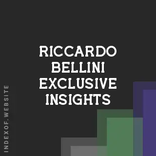 Riccardo Bellini Exclusive Insights | Indexof
