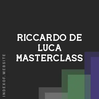 Riccardo De Luca Masterclass | Indexof