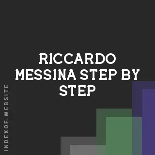 Riccardo Messina Step-by-Step | Indexof
