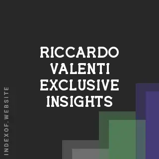 Riccardo Valenti Exclusive Insights | Indexof