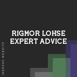 Rigmor Lohse Expert Advice | Indexof