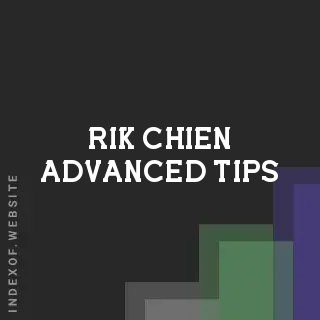 Rik Chien Advanced Tips | Indexof