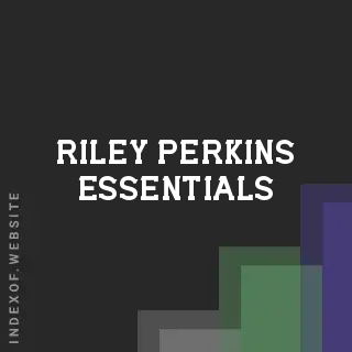 Riley Perkins Essentials | Indexof