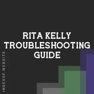 Rita Kelly Troubleshooting Guide | Indexof
