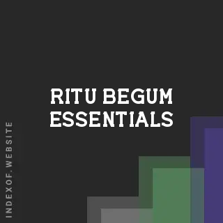 Ritu Begum Essentials | Indexof