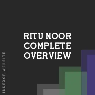 Ritu Noor Complete Overview | Indexof