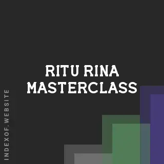 Ritu Rina Masterclass | Indexof