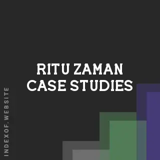 Ritu Zaman Case Studies | Indexof