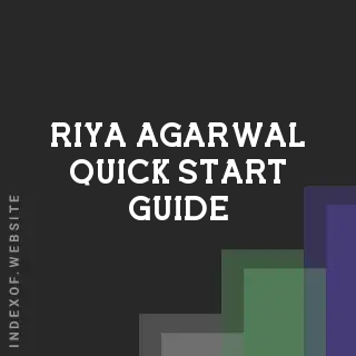 Riya Agarwal Quick Start Guide | Indexof