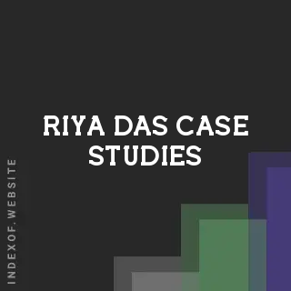 Riya Das Case Studies | Indexof