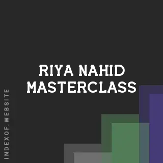 Riya Nahid Masterclass | Indexof