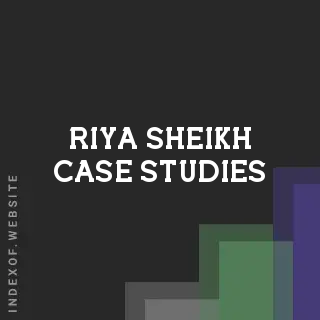 Riya Sheikh Case Studies | Indexof