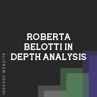 Roberta Belotti In-Depth Analysis | Indexof
