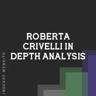 Roberta Crivelli In-Depth Analysis | Indexof