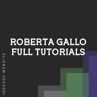 Roberta Gallo Full Tutorials | Indexof