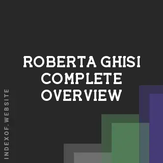 Roberta Ghisi Complete Overview | Indexof