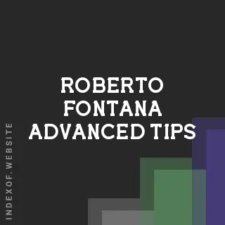 Roberto Fontana Advanced Tips | Indexof