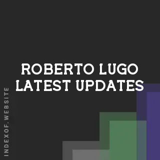 Roberto Lugo Latest Updates | Indexof