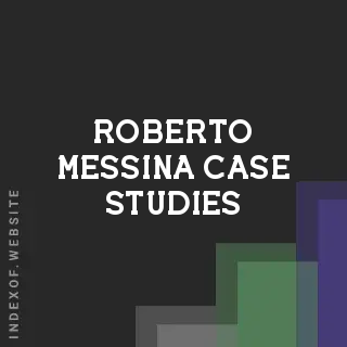 Roberto Messina Case Studies | Indexof