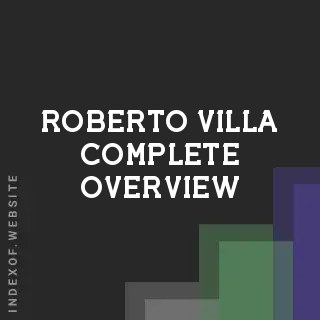 Roberto Villa Complete Overview | Indexof