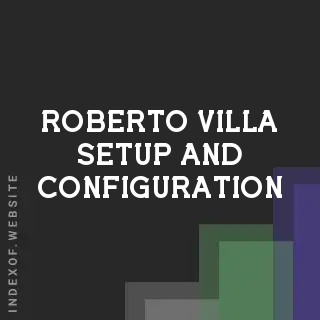 Roberto Villa Setup and Configuration | Indexof