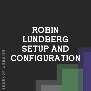 Robin Lundberg Setup and Configuration | Indexof