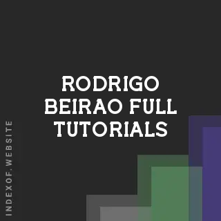 Rodrigo Beirao Full Tutorials | Indexof