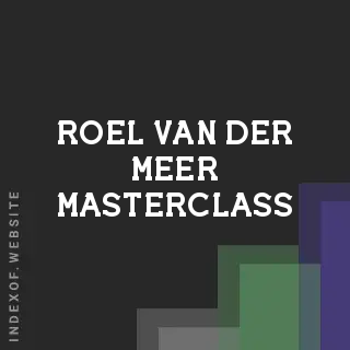 Roel van der Meer Masterclass | Indexof