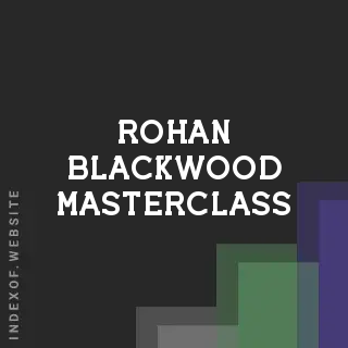 Rohan Blackwood Masterclass | Indexof