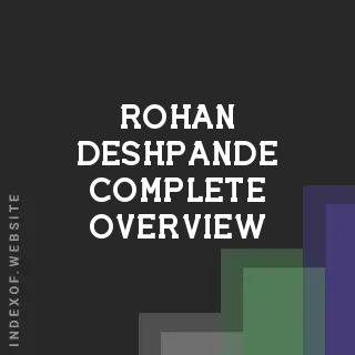Rohan Deshpande Complete Overview | Indexof