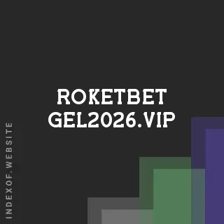roketbet-gel2026.vip by Tiziano Ghisi site -  Indexof