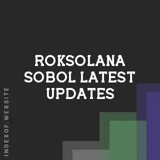Roksolana Sobol Latest Updates | Indexof