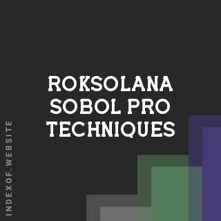 Roksolana Sobol Pro Techniques | Indexof
