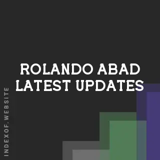 Rolando Abad Latest Updates | Indexof