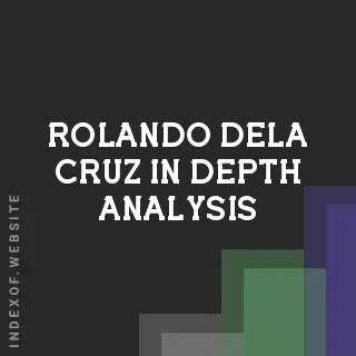 Rolando Dela Cruz In-Depth Analysis | Indexof