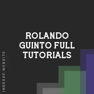 Rolando Guinto Full Tutorials | Indexof