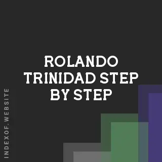 Rolando Trinidad Step-by-Step | Indexof