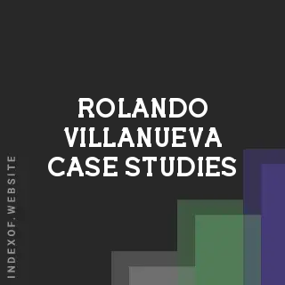Rolando Villanueva Case Studies | Indexof
