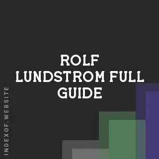 Rolf Lundstrom Full Guide | Indexof