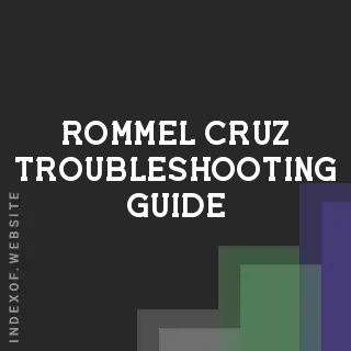 Rommel Cruz Troubleshooting Guide | Indexof