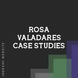 Rosa Valadares Case Studies | Indexof