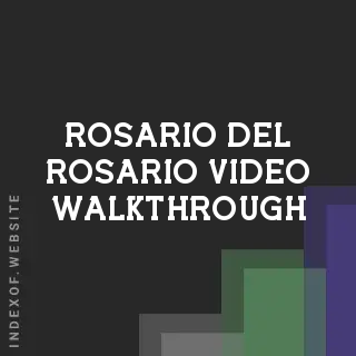 Rosario Del Rosario Video Walkthrough | Indexof