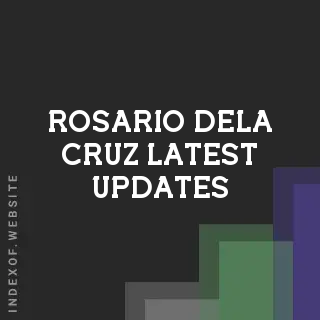 Rosario Dela Cruz Latest Updates | Indexof