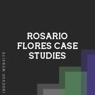 Rosario Flores Case Studies | Indexof