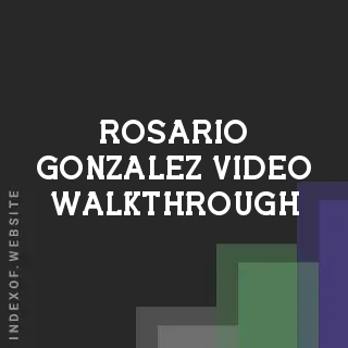 Rosario Gonzalez Video Walkthrough | Indexof